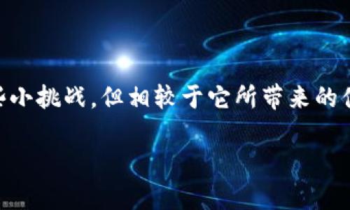   TP钱包实时价格显示方法，轻松掌握数字资产动态 / 
 guanjianci TP钱包, 实时价格, 数字资产 /guanjianci 

引言
在数字货币的快速发展中，实时掌握价格变化对于投资者来说至关重要。作为一款方便易用的钱包应用，TP钱包不仅提供了安全的数字资产存储功能，还能帮助用户实时查看数字货币的市场价格。这使得投资者能够更好地把握市场动向，进行更科学的投资决策。在这篇文章中，我将分享如何在TP钱包中显示实时价格的具体方法，并结合我的个人经历来揭示这一功能的实用价值。

什么是TP钱包？
TP钱包是一款多功能的数字资产钱包，支持多种主流的加密货币，并提供丰富的资产管理功能，使得用户能够方便快捷地进行消费、转账和交易。回想起我第一次接触TP钱包的时候，我就被它简洁的界面以及简单的操作步骤所吸引。相比于其他复杂的数字货币钱包，TP钱包显得更亲民，适合各种层次的用户。

为什么实时价格对投资者重要？
在数字货币市场中，价格波动是常态，投资者如果不能及时掌握实时价格，很可能会错失最佳交易时机。我记得有一次，我在交易所看到价格跳水，而自己却因为没及时查看钱包状态，错失了平仓机会。这个教训让我意识到，及时获取价格信息的重要性。实时价格的显示，不仅能帮助我们及时作出反应，还能提升我们的投资信心。

TP钱包中显示实时价格的方法
接下来，我将详细介绍如何在TP钱包中显示实时价格。这一过程相对简单，几乎不需要任何技术知识。以下是具体步骤：

h4步骤一：下载并安装TP钱包/h4
首先，确保你的设备上已经安装了TP钱包应用。你可以在苹果的App Store或安卓的应用商店中搜索“TP钱包”，下载安装。这个过程非常简单，就像我小时候第一次下载游戏那样，期待开启新世界的大门。

h4步骤二：注册或登录/h4
下载安装完毕后，打开TP钱包应用。如果你是新用户，请根据提示进行注册；如果你已有账户，直接登录即可。我还记得当我第一次登录时，看到一堆我熟悉而又陌生的数字货币图标，心情无比激动。

h4步骤三：添加数字资产/h4
登录之后，添加你想要查看实时价格的数字货币。在主页面上，点击“添加资产”或“市场”，选择你关注的货币。我当时最关注比特币和以太坊，觉得这是进入数字货币世界的必经之路。

h4步骤四：查看实时价格/h4
添加完成后，回到主页面，你会看到这些资产的当前价格信息。TP钱包会自动爬取市场数据并实时更新价格。在这里，不同于以前通过交易所网站查看价格的繁琐，TP钱包的界面简洁清晰，让人一目了然。

个性化设置实时价格通知
TP钱包还提供了价格提醒和通知功能，助你在合适的时机进行交易。我个人非常喜欢这个功能，因为很多时候我会忙于工作，无法及时查看市场变化。通过设置价格报警，我即使在忙碌的工作中也能第一时间收到通知。

h4步骤五：设置价格提醒/h4
在你的TP钱包中，可以进入“设置”或“提醒”选项，选择你想要关注的资产，设置一个价格阈值。一旦该资产价格达到你设定的阈值，TP钱包会自动发送提醒通知，这样你就可以及时做出反应。这个提醒有点像小时候家长叫我吃晚饭那样，温暖又实用。

TP钱包的优势和挑战
虽然TP钱包在显示实时价格方面表现优异，但它并非无懈可击。作为一个长期持有者，我也遇到过一些挑战。比如，在网络不稳定的情况下，应用的更新速度可能会延迟，导致价格信息略有滞后。这让我想起了学校时期我们班的选举，有时候结果就是在这样的小波动中产生的。

h4优势：/h4
ul
  li用户友好的界面，特别适合新手。/li
  li实时价格更新，让用户不错过市场机会。/li
  li多种数字资产支持，灵活易用。/li
  li价格提醒功能，帮助用户更好地做出交易决策。/li
/ul

h4挑战：/h4
ul
  li网络不稳定时，数据更新可能延迟。/li
  li高级用户可能觉得功能较为基础。/li
/ul

总结
总的来说，TP钱包的实时价格显示功能为每一个数字货币投资者提供了强有力的支持，能够帮助我们更灵活地在瞬息万变的市场中进行决策。尽管使用过程中可能会遇到一些小挑战，但相较于它所带来的便利，这些挑战都不算什么。在这个快速发展的数字资产时代，投资者的需求愈加多元，而TP钱包正好满足了这一需求。

希望以上信息能够帮助你更好地使用TP钱包，实时掌握数字资产的动态。未来的每一次投资机会，都能在你的掌控之中。